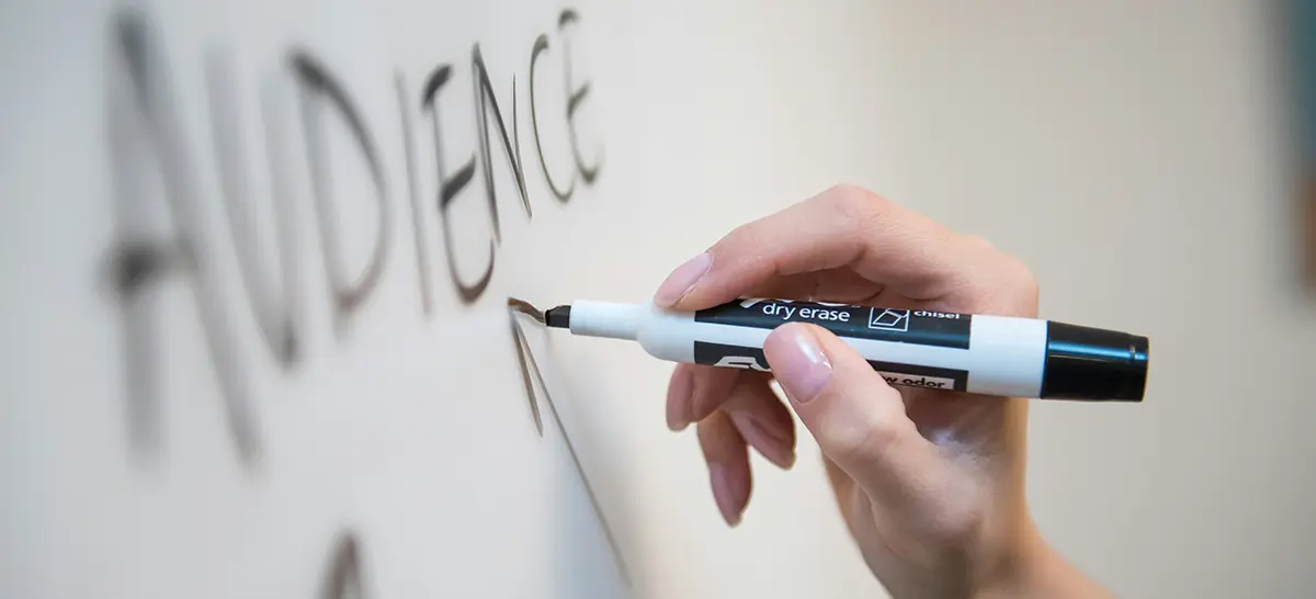 Audience written on a whiteboard